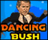 Šokantis Bush'as